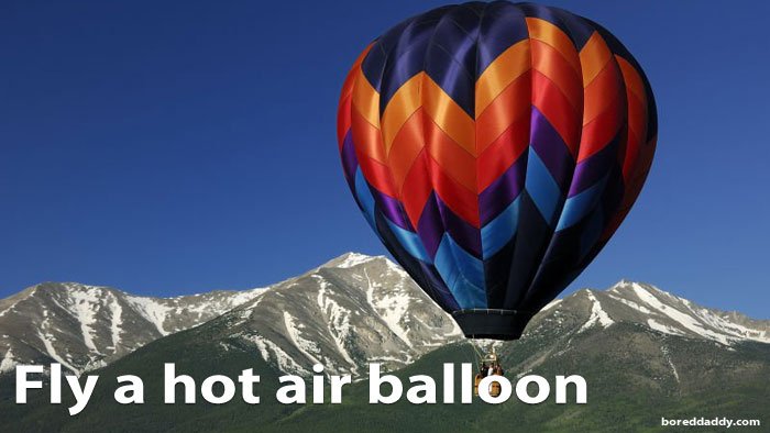 Fly a hot air balloon