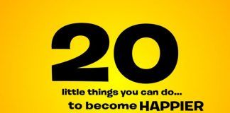 20 Little Things You Can Do to Become Happier Today, Tomorrow & Forever