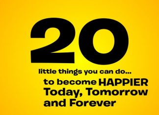20 Little Things You Can Do to Become Happier Today, Tomorrow & Forever
