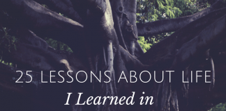 25 Lessons About Life I Learned in 25 Years