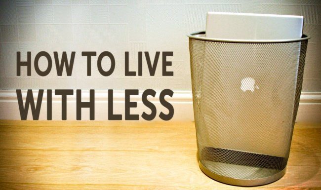 Living With Less. A Lot Less.