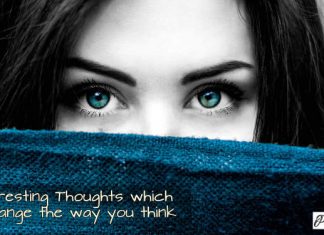9 Interesting Thoughts which will Change the way you think 10 Interesting Thoughts To Make You Think S 00