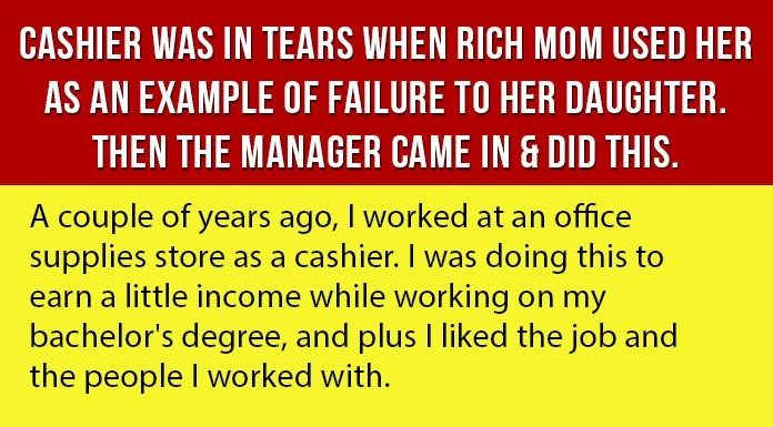 Cashier Is In Tears When This Mom Used Her As An Example Of Failure. Then The Manager Came In & Did This.