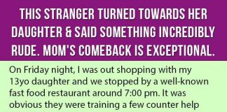 Stranger Turned Towards Her Daughter & Said Something Incredibly Rude. Mom’s Comeback Is Exceptional.
