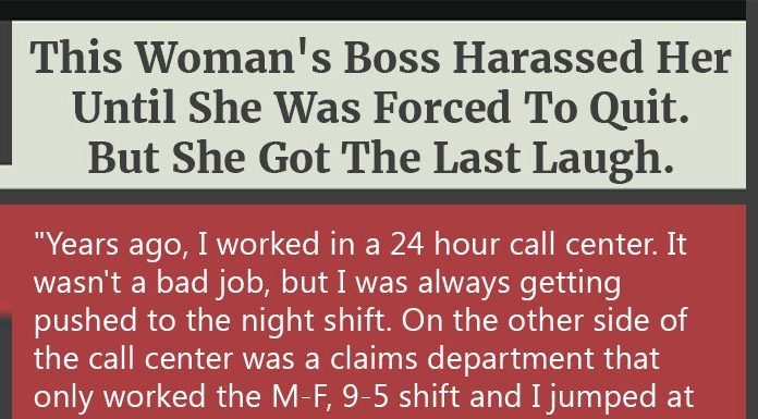 This Woman’s Boss Harassed Her Until She Was Forced To Quit. But She Got The Last Laugh.