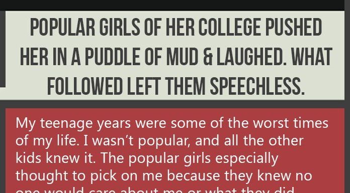 Popular Girls Of Her College Pushed Her In A Puddle Of Mud & Laughed. What Followed Left Them Speechless.