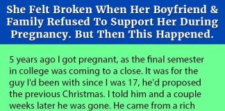 Woman Is Distraught When Her Boyfriend & Family Refuse To Support Her During Pregnancy. But Then This Happened.