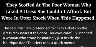 They Scoffed At The Poor Woman Who Liked A Dress She Couldn’t Afford. But Were In Utter Shock When This Happened.